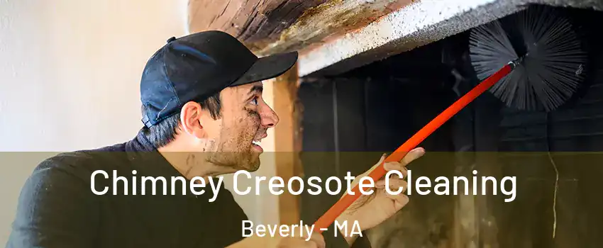  Chimney Creosote Cleaning Beverly - MA