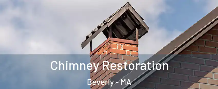  Chimney Restoration Beverly - MA