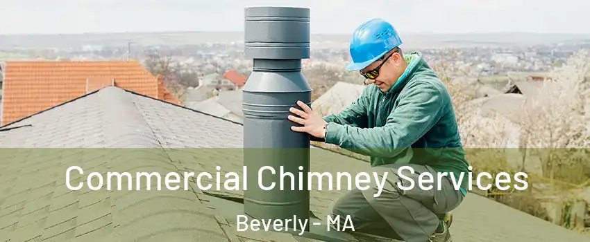  Commercial Chimney Services Beverly - MA