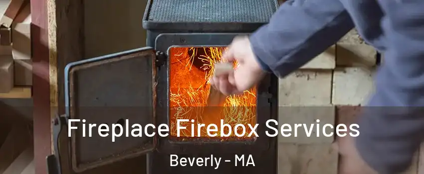  Fireplace Firebox Services Beverly - MA