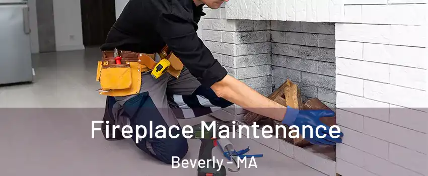  Fireplace Maintenance Beverly - MA