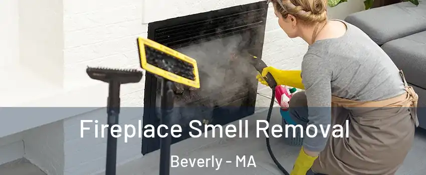  Fireplace Smell Removal Beverly - MA