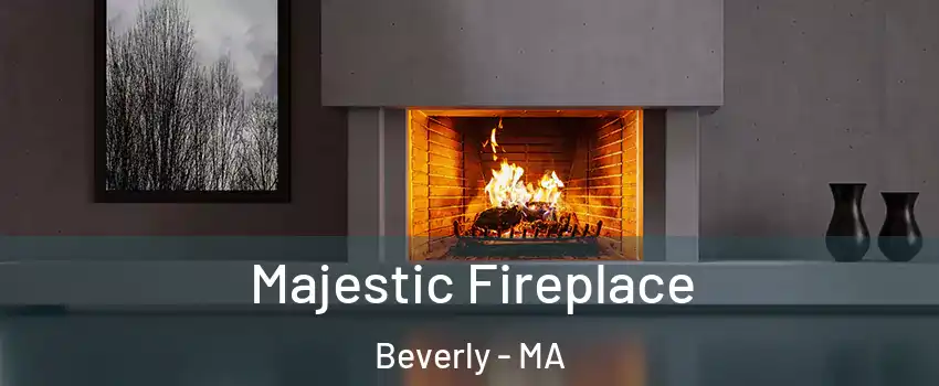  Majestic Fireplace Beverly - MA