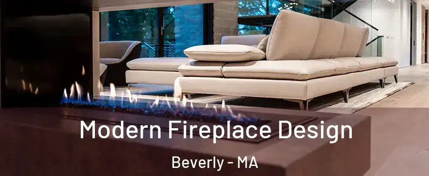  Modern Fireplace Design Beverly - MA