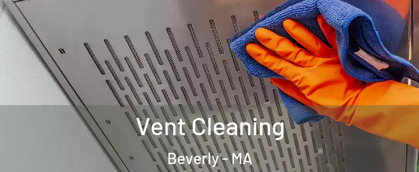  Vent Cleaning Beverly - MA